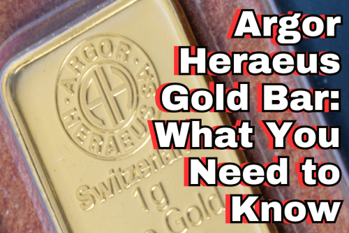 Argor Heraeus Gold Bar | What You Need to Know!