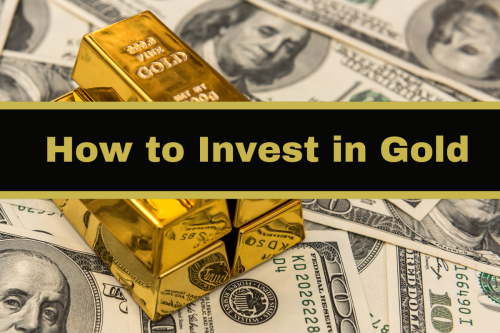 How to invest in Gold