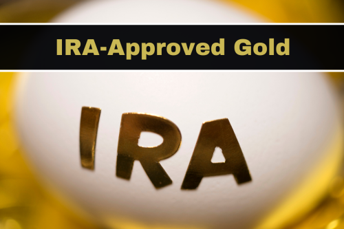 IRA-Approved Gold: How To Determine if It's Right for You