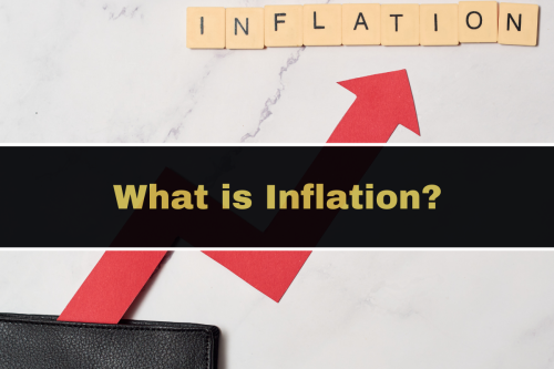 What Is Inflation? | How to Combat It & Why It Matters