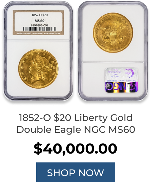 Shop Now 1852-O Liberty Double Eagle MS60